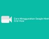 Cara Menggunakan Google Meet Grid View